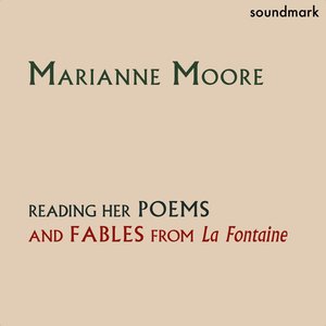 Marianne Moore Reading Her Poems & Fables from La Fontaine