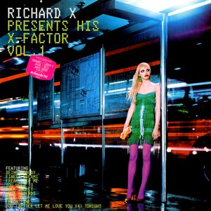 Richard X Presents His X-Factor Vol. 1