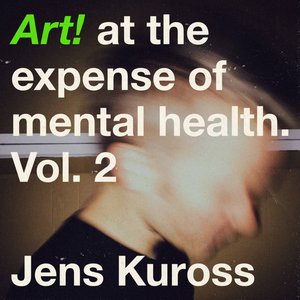 Art! At the Expense of Mental Health, Vol. 2