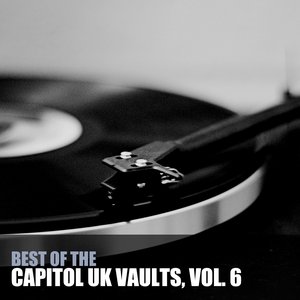 Best Of The Capitol UK Vaults, Vol. 6