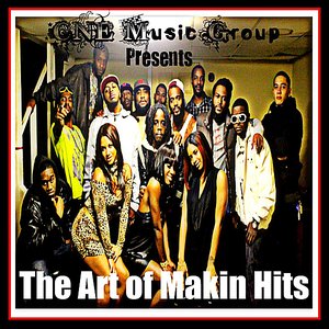 The Art of Makin Hits (CNE Music Group Presents)