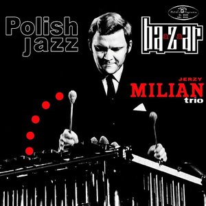 Jerzy Milian Trio: Baazaar