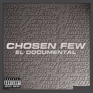 The Chosen Few - El Documental