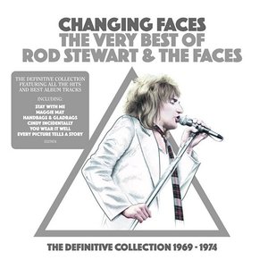 Changing Faces: The Very Best of Rod Stewart & the Faces