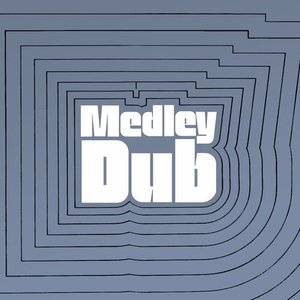 Medley Dub (Expanded Version)