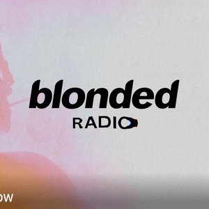 'blonded RADIO' için resim