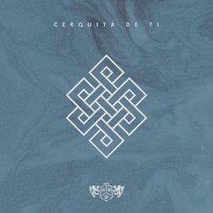 Cerquita De Ti - Single