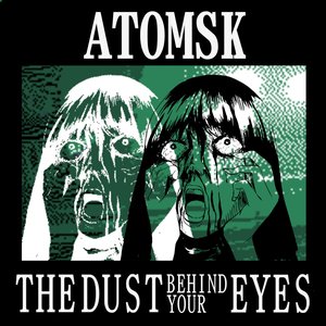 The Dust Behind Your Eyes