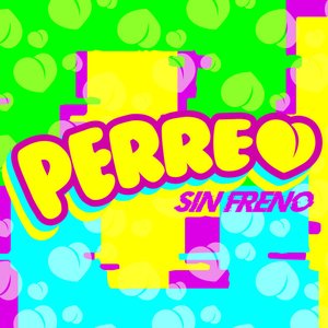 Perreo Sin Freno