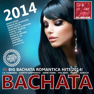 Bachata 2014 - 50 Big Bachata Romántica Hits (100% Amor Latino)