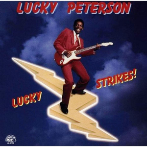 Lucky Peterson - Lucky Strikes - Zortam Music