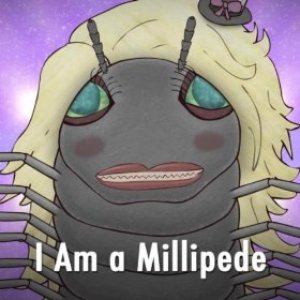 I Am a Millipede
