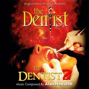 The Dentist 1 and 2 (Original Soundtrack Recordings)
