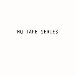 HQ Tape Series Vol. 5