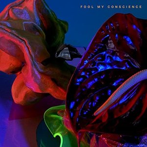 Fool My Conscience