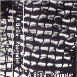 a brûle-pourpoint
