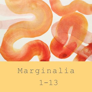 Marginalia 1-13