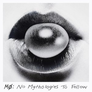 No Mythologies To Follow (Deluxe Edition)