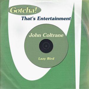 Lazy Bird (That's Entertainment)
