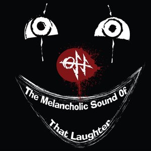 The Melancholic Sound Of That Laughter