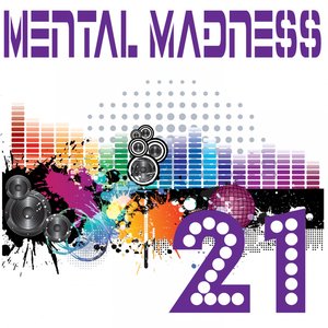 Mental Madness 21