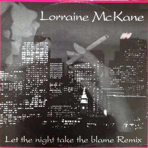 Let The Night Take The Blame Remix