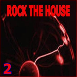 Rock The House, Vol. 2