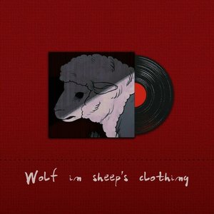 Wolf in sheep's clothing