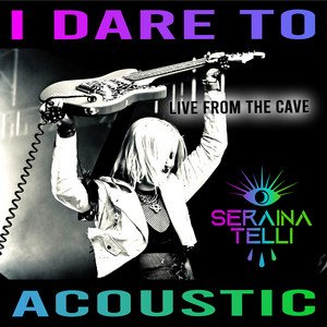 I Dare To (Live in Acoustic from the Cave)