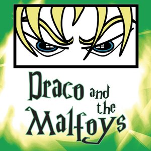 'Draco and the Malfoys'の画像