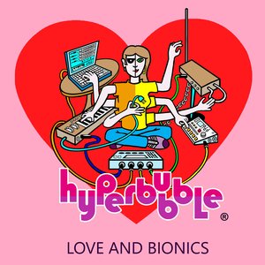 Love and Bionics