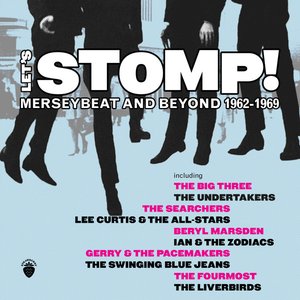 Let's Stomp! Merseybeat And Beyond 1962-1969