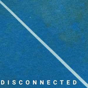 Disconnected