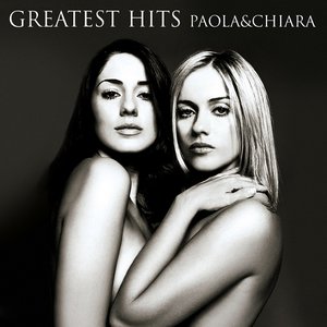 Greatest Hits Paola & Chiara