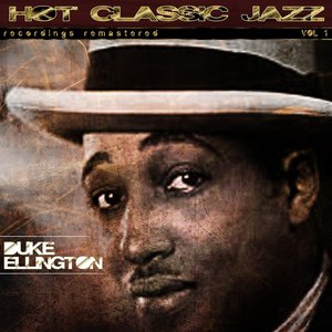 Hot Classic Jazz Recordings Remastered, Vol. 1
