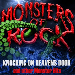 Monsters of Rock, Vol. 1 - Knocking on Heavens Door and Other Monster Hits