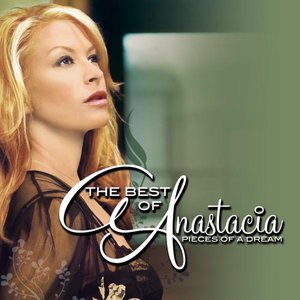 The Best of Anastacia - Pieces of a Dream