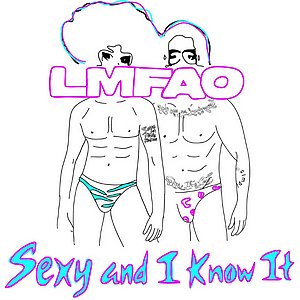 Sexy and I Know It