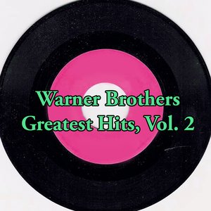 Warner Brothers Greatest Hits, Vol. 2