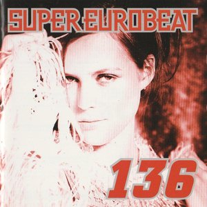 Super Eurobeat Vol.136