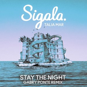 Stay The Night (Gabry Ponte Remix) - Single