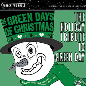 Imagem de 'The Green Days of Christmas: The Holiday Tribute to Green Day'