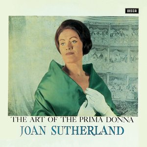 The Art of the Prima Donna: Joan Sutherland