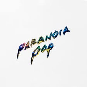 Paranoia Pop [Explicit]