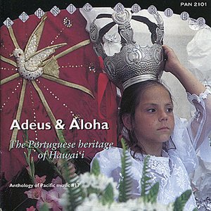 Adeus & Aloha: The Portuguese Heritage of Hawai'i