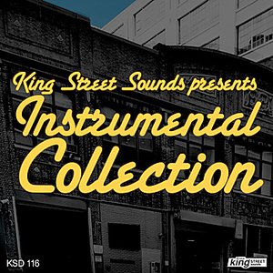 King Street Sounds presents Instrumental Collection