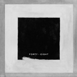 Forty Eight