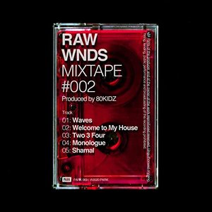 RAW WNDS MIXTAPE #002