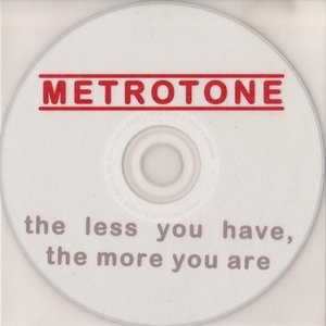 The Less You Have The More You Are