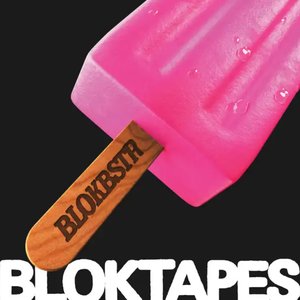 BLOKTAPES [Explicit]